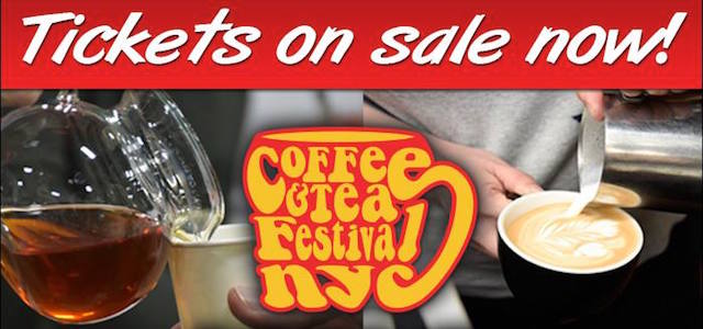 A glass of freshly brewed tea and a designer latte showcase tickets on sale for the Coffee and Tea Festival in New York.